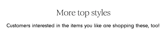 More Top Styles