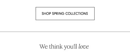 Shop Spring Collections