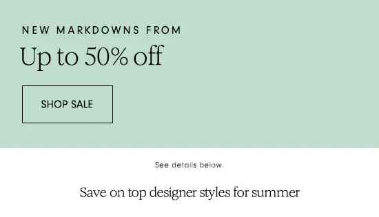 Up to 50% off: New arrivals to sale