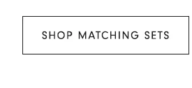 Shop Matching Sets