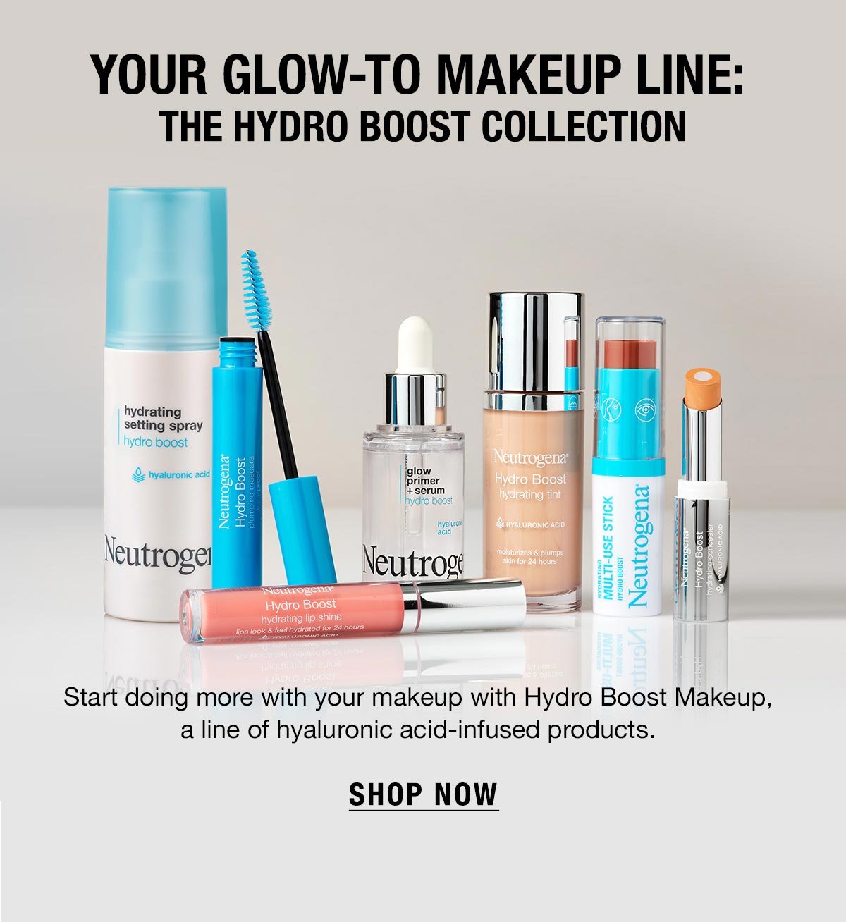 Your Glow-to-makeup line: The Hydro boost collection