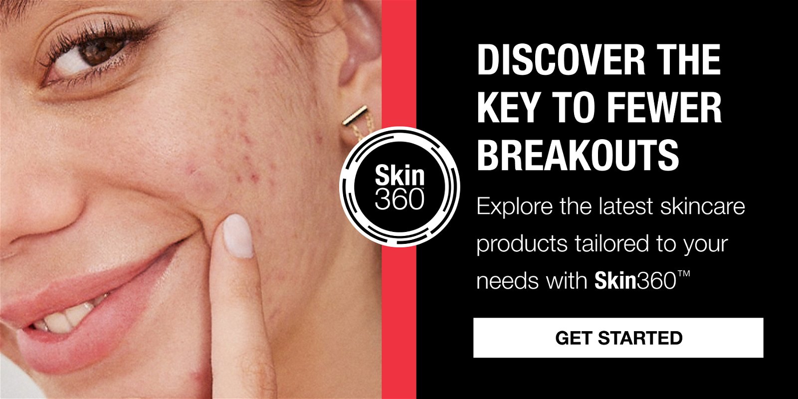 Skin360 - Discover The Key To Fewer Breakouts - Explore the latest skincare products tailored to your needs with Skin360 - Get Started