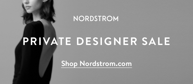 NORDSTROM | PRIVATE DESIGNER SALE | Shop Nordstrom.com