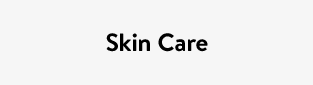 Skin Care