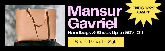 Mansur Gavriel Private Sale + PH