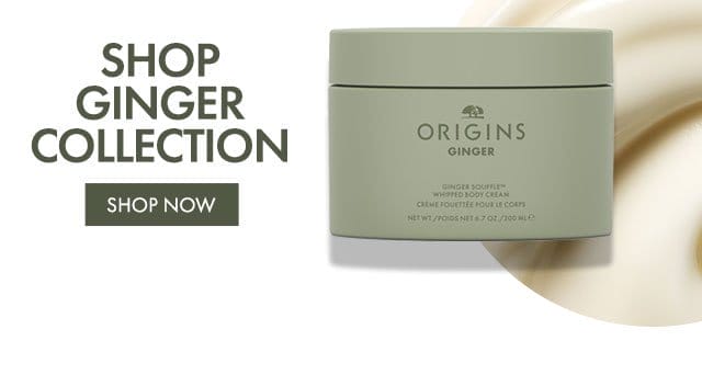 SHOP GINGER COLLECTION | SHOP NOW