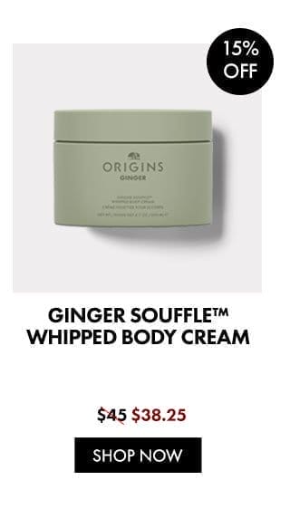 GINGER SOUFFLE™ WHIPPED BODY CREAM | Was \\$45 | Now \\$38.25 | 15% OFF | SHOP NOW