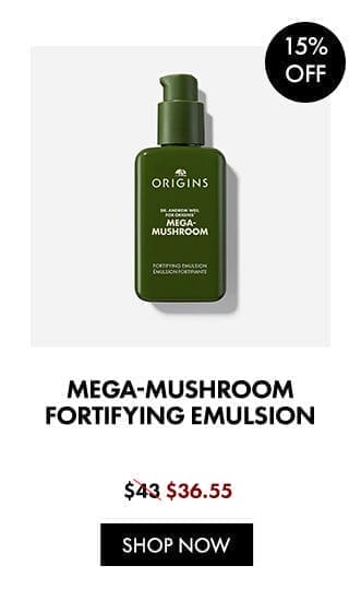 MEGA-MUSHROOM FORTIFYING EMULSION | Was \\$43 | Now \\$36.55 | 15% OFF | SHOP NOW