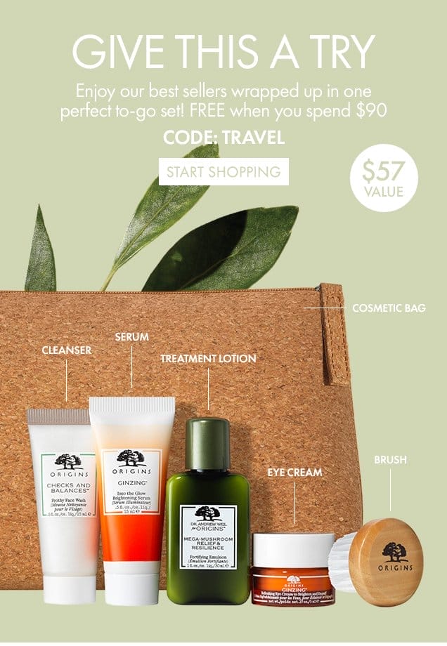 GIVE THIS A TRY | Enjoy our best sellers wrapped up in one perfect to-go set! FREE when you spend \\$90 | CODE : TRAVEL | \\$57 VALUE | COSMETIC BAG | CLEANSER | SERUM | TREATMENT LOTION | EYE CREAM | BRUSH | START SHOPPING