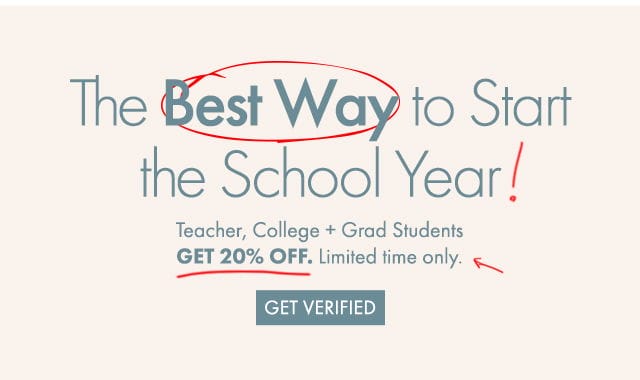 The Best Way to Start the School Year | Teacher, College + Grad Students GET 20% OFF. Limited time only. | GET VERIFIED