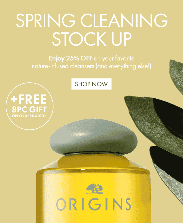 SPRING CLEANING STOCK UP | Enjoy 25% OFF on your favorite nature-infused cleansers (and everything else!) | +FREE 8PC GIFT ON ORDERS \\$125+ | SHOP NOW