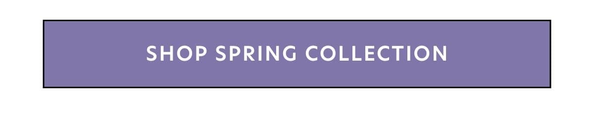 shop the spring collection