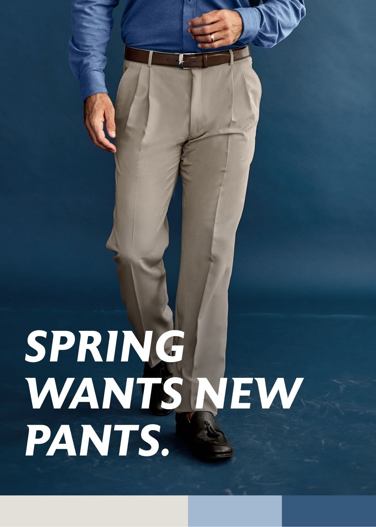 spring wants new pants