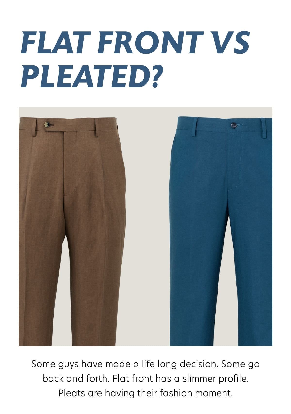 flat front vs pleated