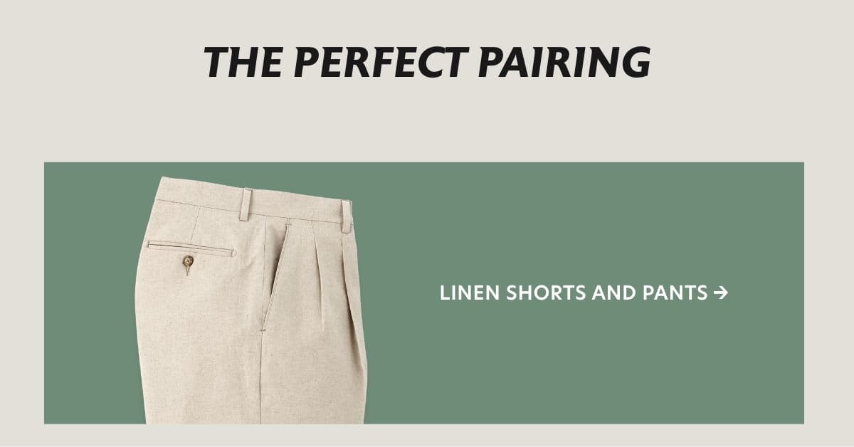 Linen Shorts and Pants