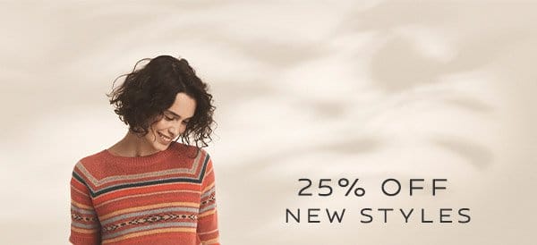 25% Off New Styles