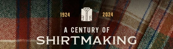 A Century of Shirtmaking 1924-2024