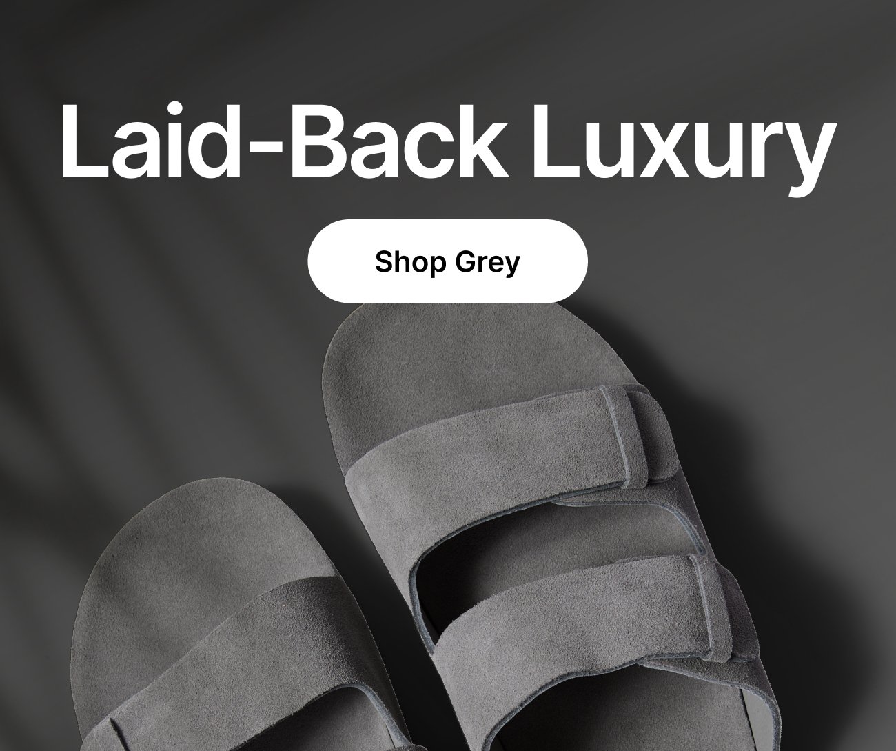 Laid-Back Luxury Shop Grey