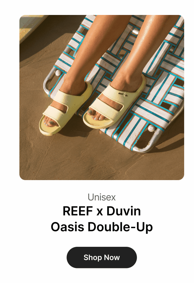 Reef x Duvin Oasis Double Up