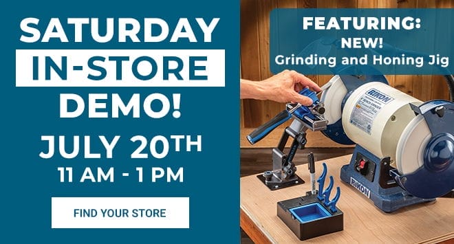 Saturday In-Store Demo Featuring Grinding and Honing Jig - 7/20/24 from 11am - 1pm