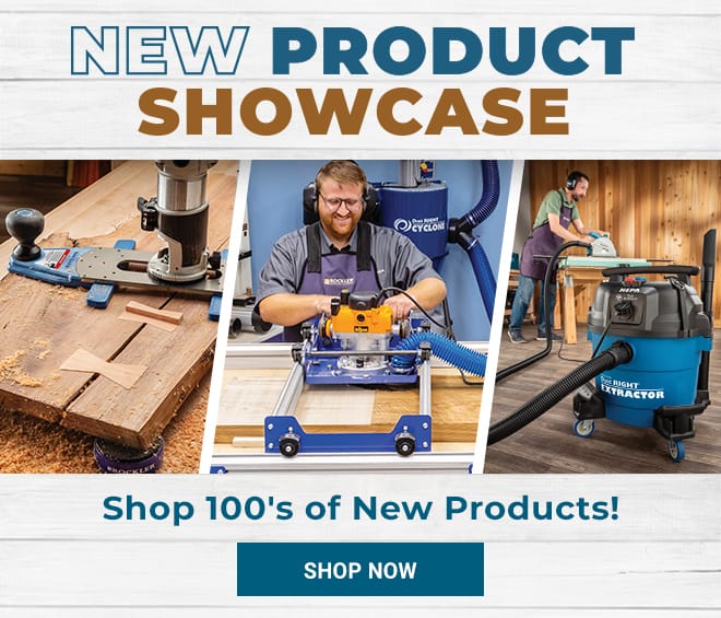 Rockler's New Product Showcase - Shop 100s of New Products