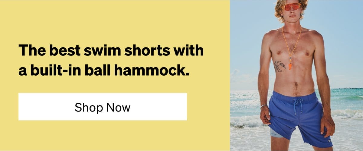 The best swim shorts with a built-in ball hammock.