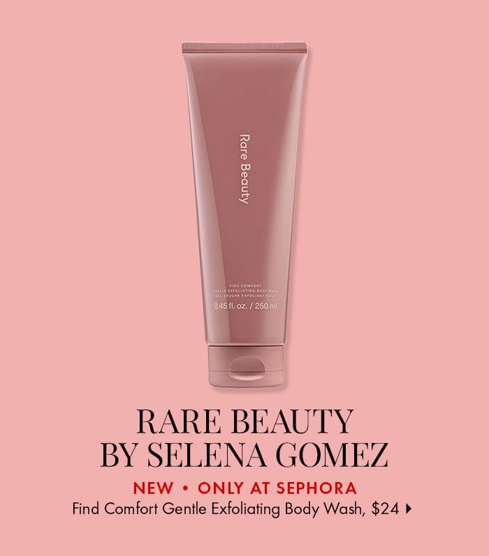 Rare Beauty by Selena Gomez Find Comfort Body Wash