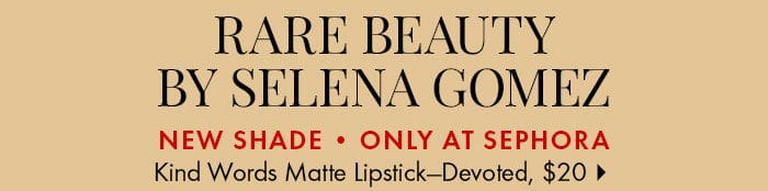 Rare Beauty by Selena Gomez Kind Words Lipstick 