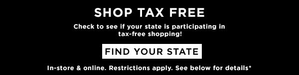 SHOP TAX FREE. FIND YOUR STATE