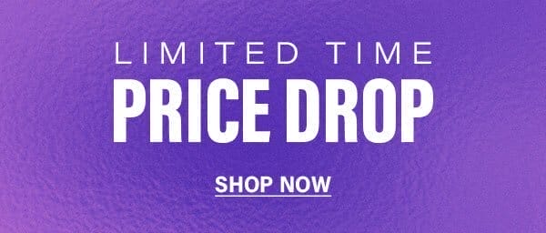 Limited Time Price Drop