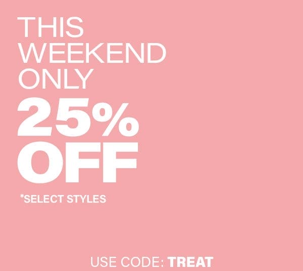 25% Off Select Styles 