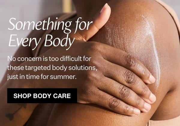 Summer Sale: Shop Body Care