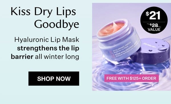 Free Hyaluronic Lip Mask with \\$125+ Order