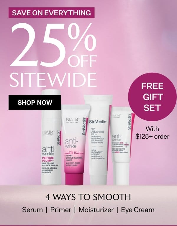 Get 25% Off Sitewide + Free Gift