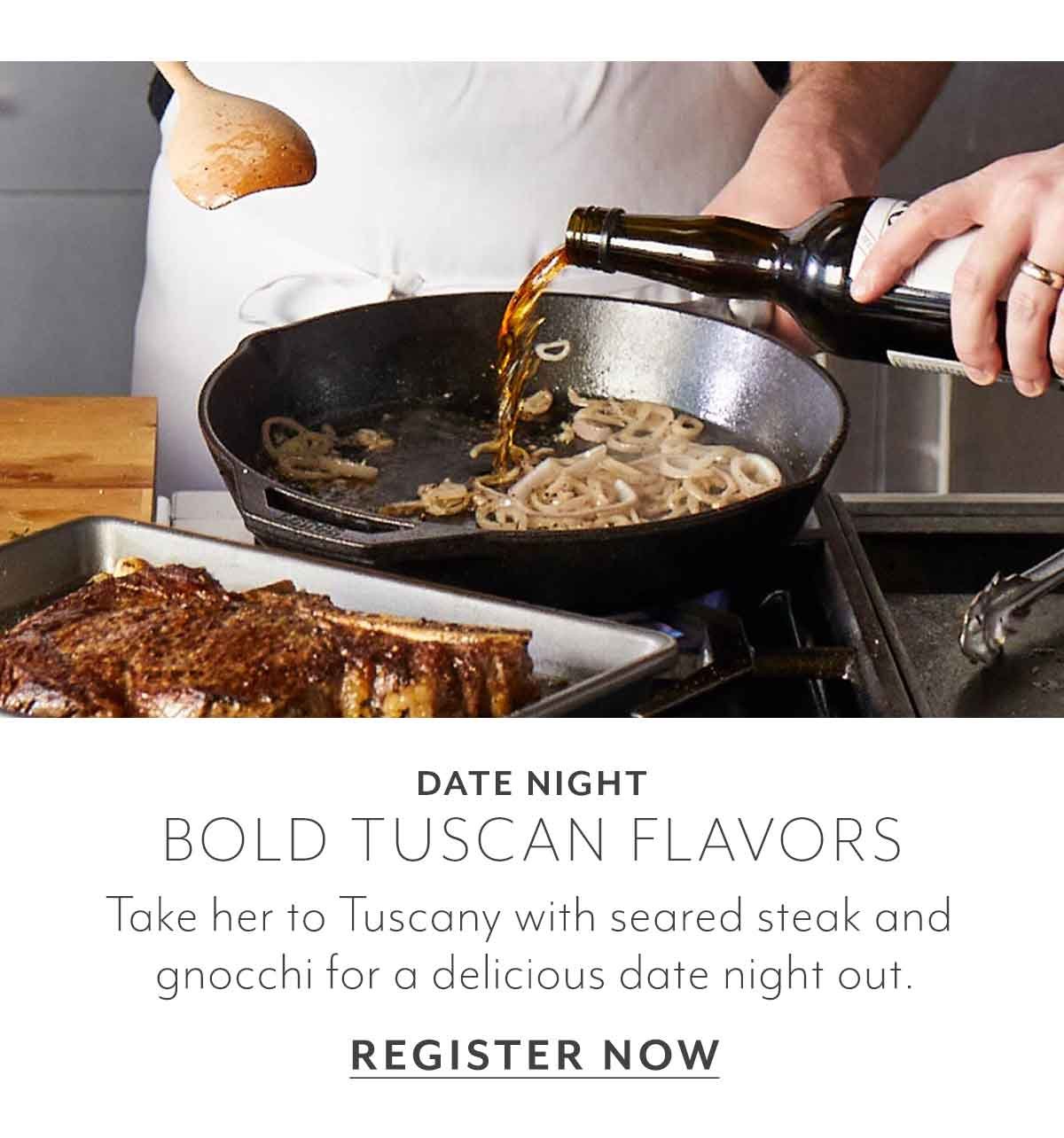 Date Night: Bold Tuscan Flavors