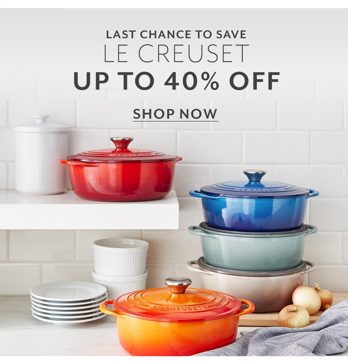 Last Chance Le Creuset 