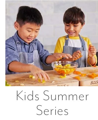 Kids and Summer Series