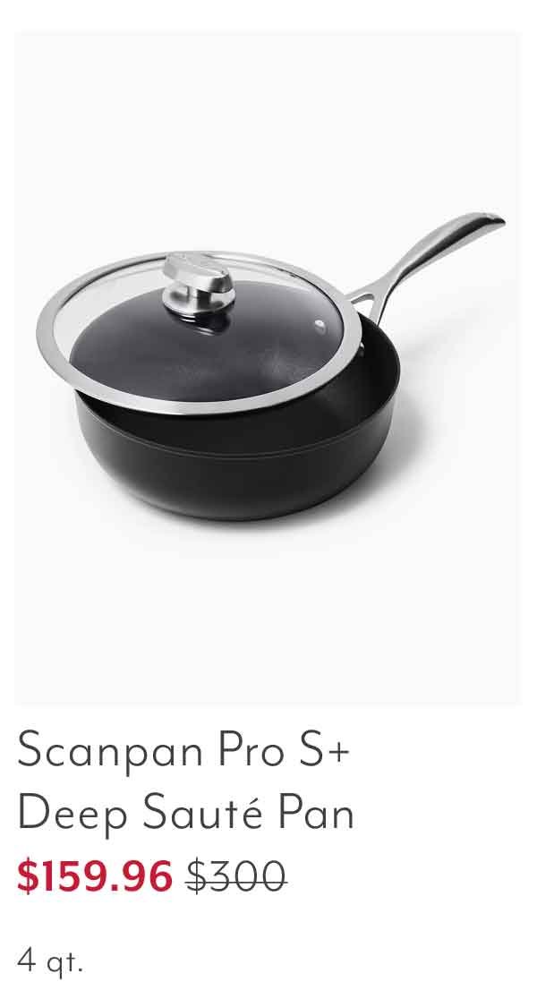Scanpan Pro S+ Deep Sauté Pan, 4 Qt.