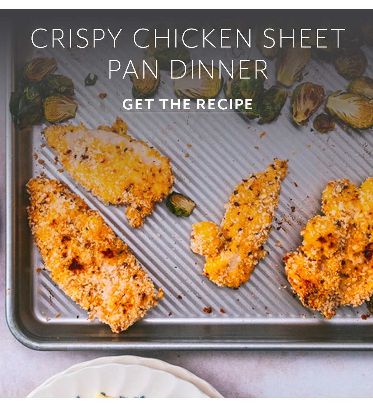 CRISPY CHICKEN SHEET PAN DINNER