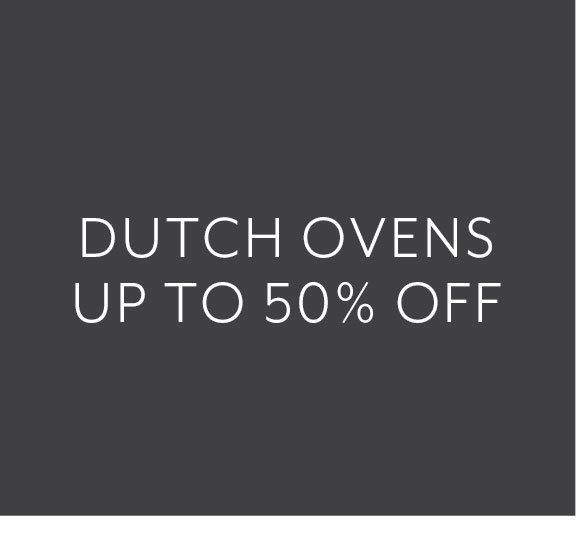Dutch Ovens up to 50% OFF