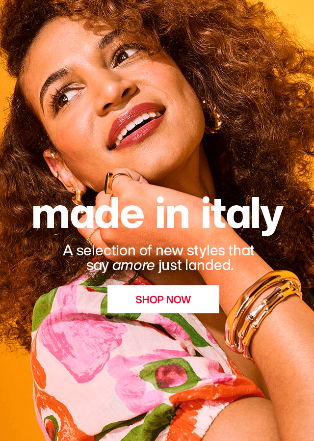 Made in italy. A selection of new styles that say amore just landed.