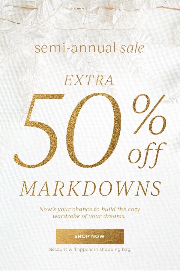 Extra 50% off Markdowns | Shop Now
