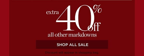 In Stores & Online Extra 40% off markdowns | Shop All Sale