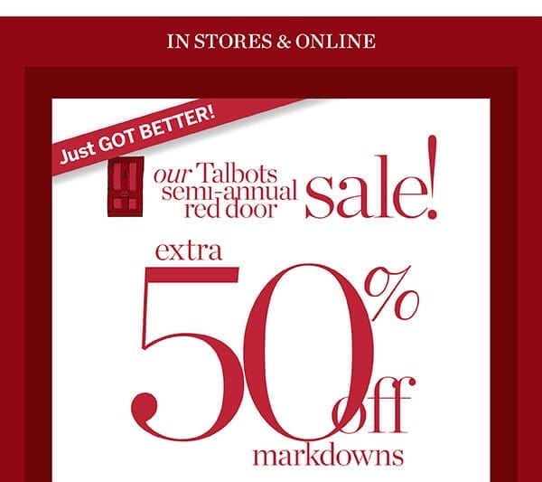 Our Talbots Semi-Annual Red Door Sale! All Markdowns Extra 50% off | Shop Sale