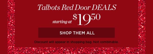Talbots Red Door Deals starting at \\$19.50 | Shop Them All
