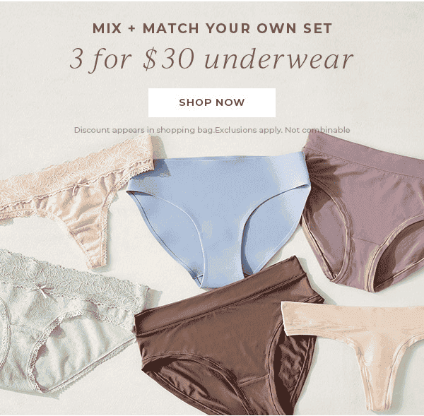 3 for \\$30 underwear | Shop Now