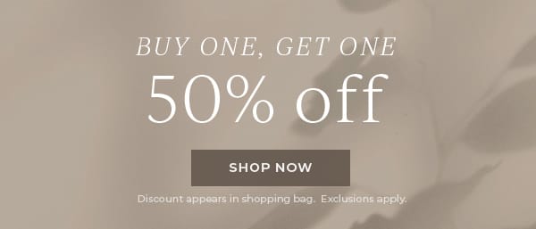 Buy One, Get One 50% Off | Shop Now