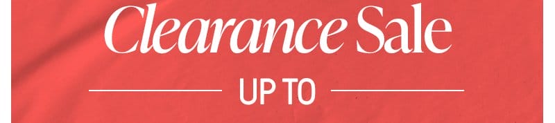 Up to 70% Off Clearance