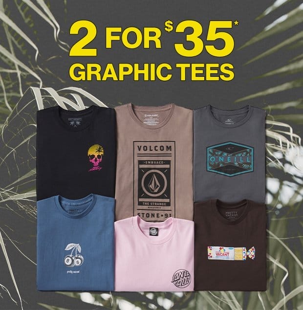 2 for \\$35 Tees!