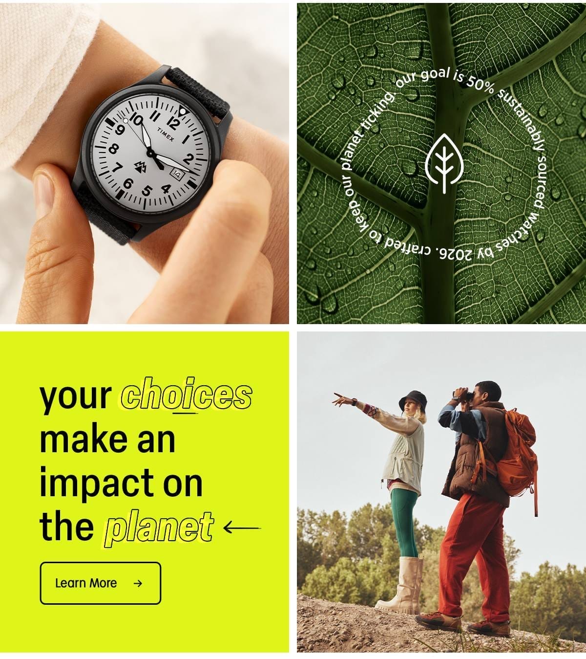 Your choices make an impact on the planet | Learn More